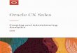 Analytics Creating and Administering - Oracle · Oracle CX Sales Creating and Administering Analytics Preface ii Documentation Accessibility For information about Oracle's commitment