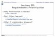 Lecture 20: Requirements Prioritizationsme/CSC340F/2005/slides/20-prioritizin… · This presentation is available free for non-commercial use with attribution under a creative commons