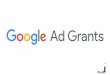 GOOGLE SEARCHES - carlsbad.org · - google for non profits account-techsoup validation token - enroll in google ad grants - set up google ad grants account ... quality score 3+ campaign