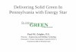 Delivering Solid Green In Pennsylvania with Energy Star · Delivering Solid Green In Pennsylvania with Energy Star Paul M. Zeigler, P.E. Director – Engineering and Building Technology