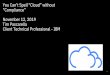 You Can’t Spell “Cloud” without “Compliance” November 12 ...chattanooga-arma.org/Documents2/ARMA_11122019.pdfThe Hidden Cost of IT 8. 9 ... Target –Microservices architecture