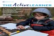 HigHScope’S Journal for early educatorS THE Active LEARNER · The (Outside) Daily Routine HighScope in an All-Outdoor Preschool By RACHEL FRANz If you’re looking for a place to
