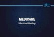 MEDICARE - pehp.org · • No cost for most. If you or your spouse paid Medicare taxes while working 40 quarters or more. • There is a cost if you or your spouse paid Medicare taxes