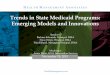 Trends in State Medicaid Programs: Emerging Models and ... · 11/18/2015  · • Innovation Acceleration Program (IAP) ... • Value-Based Insurance Design (VBID) as a ... Reorganize