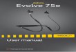 Jabra Evolve 75e...The headset and the Bluetooth adapter are pre-paired and will automatically connect. jabra 1 sec 15 ENGLISH Jabra Evolve 75e 5.3 Connecting to a computer (USB cable)