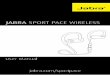 JABRA SPORT PACE WIRELESS - Best4Headsets · 2017-01-11 · JABRA SPORT PACE WIRELESS 5. HOW TO CONNECT The first time the Jabra Sport Pace Wireless is turned on it will automatically