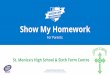 Show My Homework - St Monica's High School · What is Show My Homework? A simple online homework calendar showing homework information, deadlines and attachments for students. From