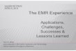 APRIL 8, 2014 The EMR Experience · 2017-05-09 · The EMR Experience Applications, Challenges, Successes & Lessons Learned. JHH JHBMC HCGH Suburban JHCP Patient Portal Health Information