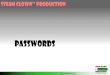Passwords - STEAM Clown · Page 5 - Cyber Security ... •Misused or stolen passwords can give intruders access to your personal ... Internal password theft is easy •Social engineering