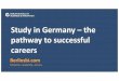 Study in Germany –the pathway to successful careers · Study in Germany Berlinsbi.com 8 Mio by 2030 Rainer Strack -Boston Consulting 2014