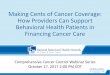 Making Cents of Cancer Coverage: How Providers Can Support ... · Behavioral Health Patients in Financing Cancer Care. Comprehensive Cancer Control Webinar Series. October 17, 2017
