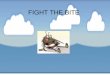FIGHT THE BITE PRESENTATION - WordPress.com · To do this, we raised money and created an information booklet. Members Grade 7 Samantha Aguila Ashlee Cooper Maya Crowder Daniel Haymes