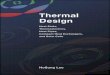 Thermal Design - Startseite · 2013-07-23 · 3.9 Design Example 143 3.9.1 Design Concept 144 3.9.2 Design of Internal and External Heat Sinks 145 3.9.3 Design of Thermoelectric Cooler