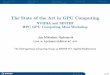 The State of the Art in GPU Computing - NVIDIA and SINTEF ...€¦ · The State of the Art in GPU Computing NVIDIA and SINTEF HPC GPU Computing Mini-Workshop Jon Mikkelsen Hjelmervik