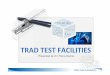 TRAD TEST FACILITIES - Alter Technology · Optical microscope observation/photo Material qualification & characterization facilities. 14 TRAD, Tests & Radiations ... •Mechanical