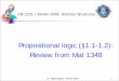Propositional logic ( 1.1-1.2): Review from Mat 1348lucia/courses/2101-09/class...Dr. Nejib Zaguia - Winter 2008 3 Propositional logic: Review Definition: A proposition (denoted p,