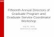 Fifteenth Annual Directors of Graduate Program and ... · 1. Department works with College Dean or Associate Vice Chancellor to request exception before appointment begins 2. If Dean/AVC
