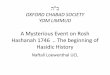 ב'ה A Mysterious Event on Rosh Hashanah 1746 …Hasidic History Naftali Loewenthal UCL The Manuscript of the Baal Shem Tov’s letter found by Yehushua Mondshine, in a collection