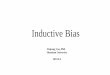 Inductive Bias - hebmlc.orghebmlc.org/en/GroupMeeting/Inductive Bias_Weipeng Cao.pdf · trained model is a very import criterion for transfer learning. Letting this criterion as the