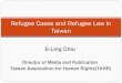 Refugee Cases and Refugee Law in Taiwan · Politics The longest Martial Law in the world, lasting for 38 years from 1949-1987 Two times of peaceful party transition in 2000 and 2008