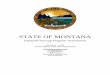 STATE OF MONTANA€¦ · standardized field sobriety testing, driver education, pedestrian and bicycle safety, and EMS. The purpose of an assessment is to review all components of