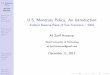 U.S. Monetary Policy: An Introductiongsme.sharif.edu/~seminars-macro/OLD/files/4.pdf · many are less familiar with monetary policy and its tools. Monetary policy is conducted by