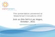 This presentation premiered at WaterSmart Innovations 2010 · 2018-06-13 · This presentation premiered at WaterSmart Innovations 2010. Join us this fall in Las Vegas, October ,