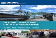 GLOBAL MARITIME CRIME PROGRAMME - unodc.org · 2 OLD TRICKS TO ADDRESS NEW THREATS Promoting Fair and Efficient Trials to Counter Maritime Crime The GMCP has grown and developed significantly
