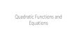 Quadratic Functions and Equations - Ms. ... Quadratic Functions and Equations Quadratic Graphs and Their