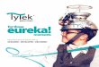 eureka! for those moments - TyTek Industries · eureka!for those moments Manufacture your future with us. DESIGNED • DEVELOPED • DELIVERED. Manufacture your future with us 