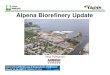 11IBBC - 23.2 - Pylkkanen · Benefits-Expected Outcomes • Environmental sustainability: • The Alpena Biorefinery will make Cellulosic Ethanol and Potassium Acetate deicer from
