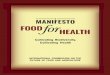 Manifesto...2019/01/05  · Cultivating Biodiversity, Cultivating Health Manifesto FOOD HEALTH RFSTE Navdanya/Research Foundation for Science, Technology and Environment A-60, Hauz