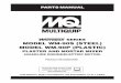 Multiquip Service & Support Center - SERIES MODEL WM-90S … · 2018-06-16 · PARTS MANUAL Revision #6 (03/04/08) SERIES MODEL WM-90S (STEEL) MODEL WM-90P (PLASTIC) PLASTER AND MORTAR