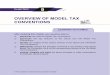 OVERVIEW OF MODEL TAX CONVENTIONS · For the purpose of this chapter, a comparative analysis of OECD and UN Model Conventions has been made in a tabular format. Such comparative analysis