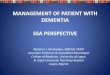 MANAGEMENT OF PATIENT WITH DEMENTIA€¦ · Patient and caregiver education •Key to successful management •May require separate encounters. Obtain consent from patient where feasible