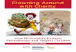 Clowning Around with Charity - Michele Simon · • At events called “McTeacher’s Night,” teachers serve as free labor for McDonald’s while parents buy fast food to raise