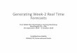 Generating Week-2 Real Time Forecasts · 2019-10-03 · Generating Week-2 Real Time Forecasts First WMO RCC-Washington Training Workshop Washington DC, USA, 30 September 2019 –