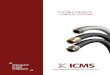 FLEXIBLE METALLIC CONDUIT SYSTEMS - ICMS Trays FLEXIBLE CONDUIT 03 INTRODUCTION INDUSTRIAL CABLE MANAGEMENT