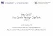 Data QUEST Data Quality Testing – DQe Tools · DataQuest . Data QUEST • 20 data-connected clinics in the WPRN • Represents over 250,000 patients An electronic health data-sharing