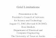 Grid Limitations - users.ece.utexas.eduusers.ece.utexas.edu/~baldick/papers/PCAST.pdfPresentation to the President’s Council of Advisors for Science and Technology August 15, 2002