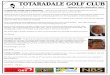 NEWSLETTER FEBRUARY 2017 - Totaradale Golf€¦ · NEWSLETTER FEBRUARY 2017 A MESSAGE FROM YOUR PRESIDENT - After the reinstatement of the trundle shed area and our clubhouse now