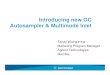 Introducing new GC Autosampler & Multimode Inlet · New Autosampler versus 7683B Slide 9 7683B 7693A 2-mL Sample vials, ALS Tower Only 8 16 2-mL Sample vials with Tray 100 150 Usable