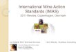 International Mine Action Standards (IMAS) · Evaluation Objective Evaluation Basis: 2009 Review Board requested an evaluation of IMAS to: provide clear feedback as to how IMAS have