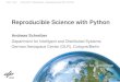 Reproducible Science with Python · > PyCon DE 2016 > Andreas Schreiber • Reproducible Science with Python > 29.10.2016 Provenance is information about entities, activities, and