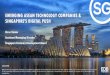 EMERGING ASEAN TECHNOLOGY COMPANIES & SINGAPORE'S DIGITAL …app.pmgasia.com/InvestAsean2018/pdf/EMERGING ASEAN... · SOUTHEAST ASIA’S TECHNOLOGY PLAYERS ARE JOINING THE ACTION…
