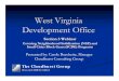 West Virginia Development Office · 2018-05-17 · West Virginia West Virginia Development Office Development Office Section 3 Webinar Covering Neighborhood Stabilization (NSP) and