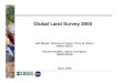 Global Land Survey 2005 - LCLUC Programlcluc.umd.edu/.../masek_lcluc_may2008_presentation_0.pdf2 Global Land Survey (GLS 2005) Follow-on to the GeoCover orthorectified global data