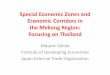 Special Economic Zones and Economic Corridors: Focusing on ... · Map Tha Phut: Petrochemical (gas-chemical) industries. Eastern Sea Board and Ayutthaya: Automotive and its supporting