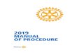 MANUAL OF PROCEDURE - rotary-icc.org of Procedure 2019_(03… · *Note: The RI Board and The Rotary Foundation Trustees meet several times each year, and Board and Trustee policies