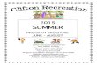 2015 Summer Program Brochure - Clifton Rec · Dominick Villano, City Manager RECREATION DEPARTMENT ADMINISTRATIVE STAFF Debbie J. Oliver ... camps will be made by 3:30 p.m. To find